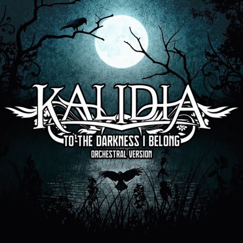 Kalidia : To the Darkness I Belong (Orchestral Version)